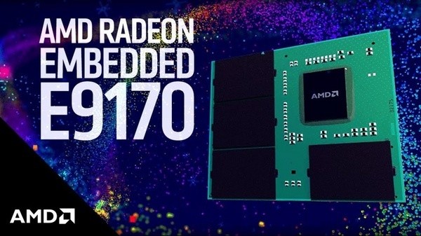 5路4K输出：AMD 推出 Embedded Radeon E9170系列 嵌入式显卡