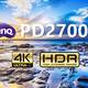  4K HDR是一种怎样的体验：明基（BenQ）PD2700U 显示器详测　