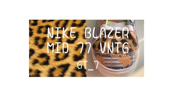 朋友的球鞋 篇三：NIKE BLAZER MID 77 VNTG 豹纹格子 