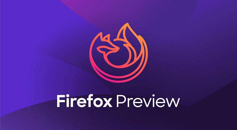 采用GeckoView引擎：移动端Firefox Preview上线