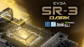 水冷压制、支持28核、双万兆：EVGA 推出 SR-3 Dark *级主板 