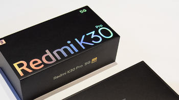 红米K30 pro 8+256G 变焦版 太空灰开箱报告