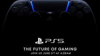 索尼PS5全球发布会6月5日凌晨4点举办！