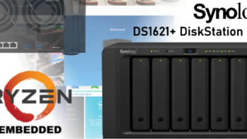 群辉 推出DS1621+企业级NAS，基于AMD锐龙嵌入式平台，最高支持256TB储存扩展