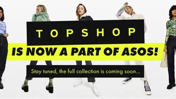 ASOS收购英国快时尚巨头TOPSHOP及其姊妹品牌，线下门店将何去何从？