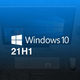 微软表示正准备今年首个Win 10大更新，目前正式向Beta会员推送Win10 21H1