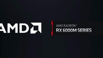 AMD发布RX 6000M系列移动显卡，基于RDNA2架构，12GB GDDR6 显存