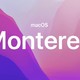 Mac OS Monterey真的来了！