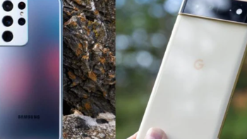 谷歌Pixel 6 Pro VS 三星GalaxyS21 Ultra：最好的手机并驾齐驱