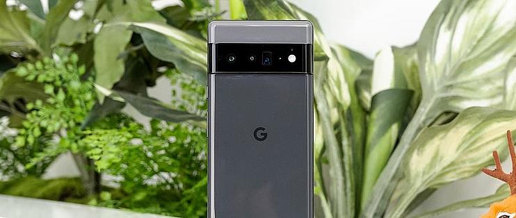 谷歌Pixel 6 Pro手机怎么样谷歌Pixel 6 Pro手机评测_什么值得买