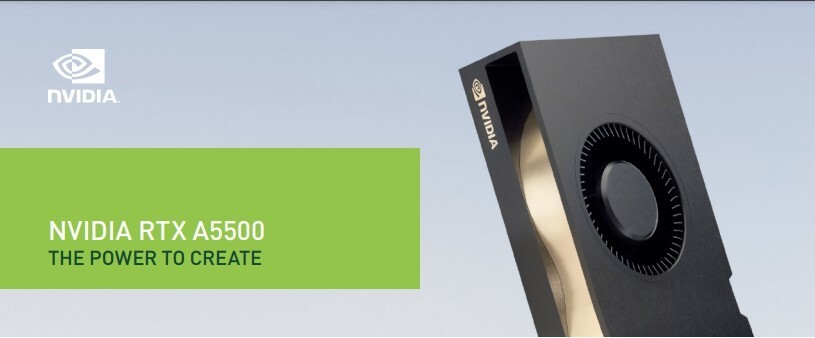 NVIDIA 发布 RTX A5500 台式机和笔记本工作站专业卡
