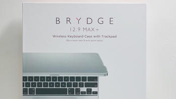 让iPad更接近电脑，Brydge 12.9 Max+深度体验