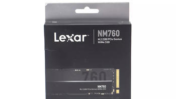 SSD科学研究 篇十六：入门级PCIe4.0 SSD风向标--Lexar NM760 1TB SSD评测 