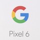 谷歌亲儿子 Pixel 6 初体验