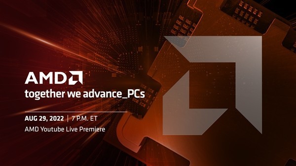 锐龙7000要来了：AMD发布会定档8月30日