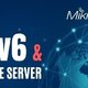 Mikrotik ROS路由器 IPv6 设置的踩坑记录