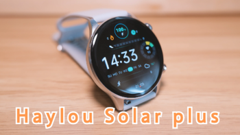 Haylou Solar Plus测评，精美外观且功能齐全，性价比智能手表