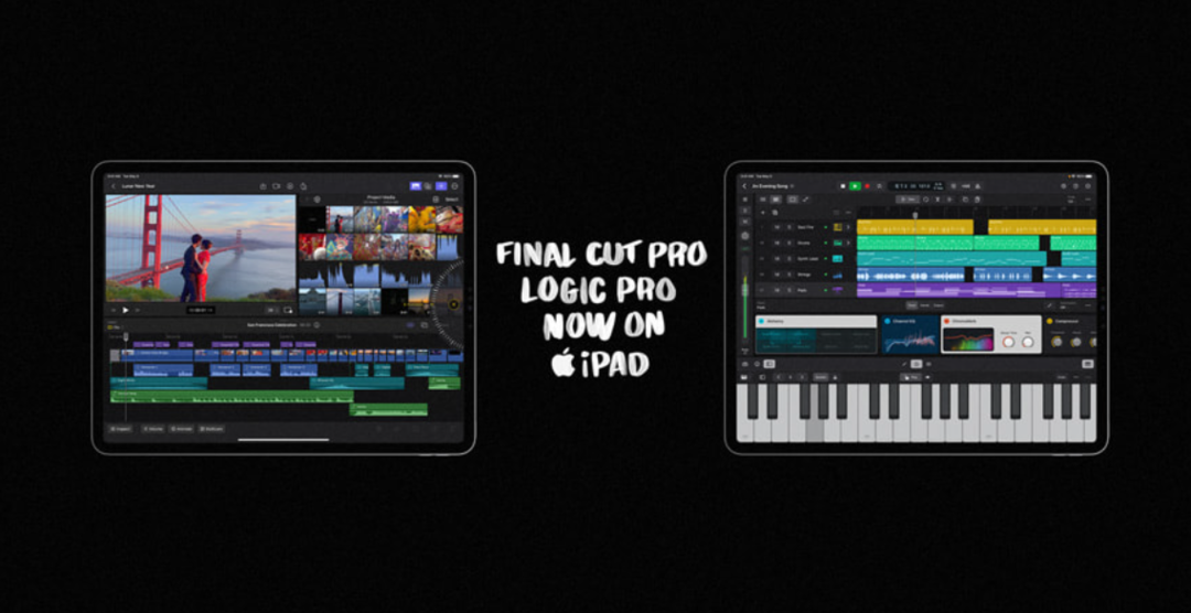让 iPad 尽情挥洒创意！苹果推出 iPad 版 Final Cut Pro 与 Logic Pro 应用