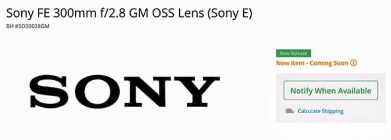 索尼 FE 300mm f/2.8 GM 镜头或在五月底发布