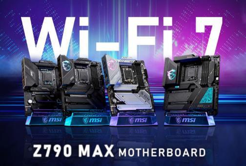 微星将发布 Z790 MAX 系列新主板，强化供电，支持 WIFI 7，但也要涨价了