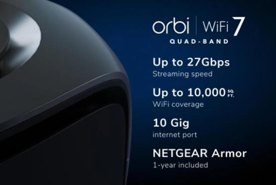 美国网件发布 970 系列 Orbi “奥秘” 网状路由系统，支持 Wifi 7、万兆LAN