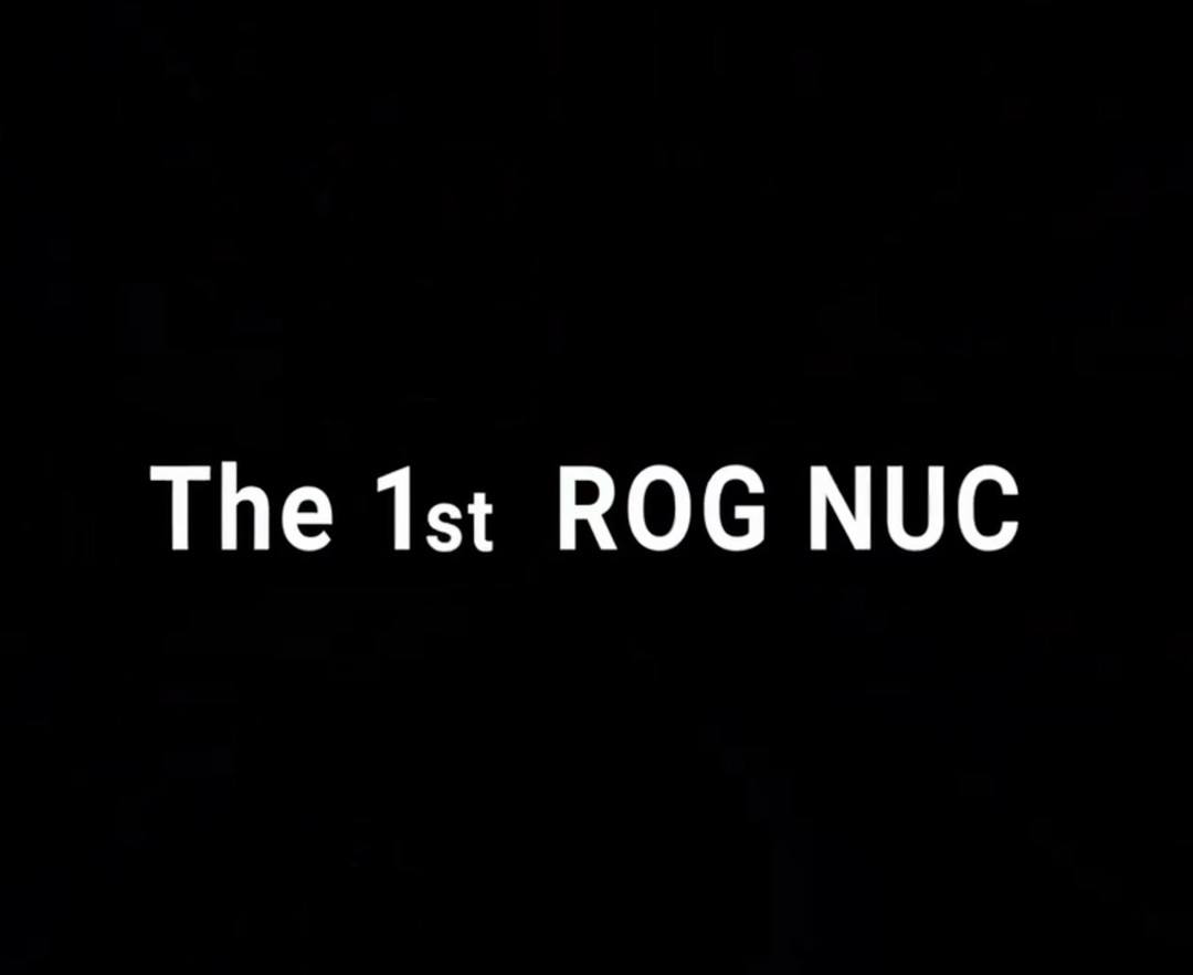 聚焦CES丨华硕官宣首款 ROG NUC 迷你主机：或搭载 14 代酷睿，模块化方案