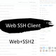 如果想用浏览器作为SSH终端，可以尝试下WebSSH2，安装即用~