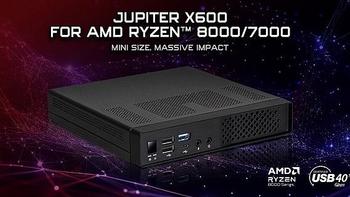 电脑展丨华擎发布Jupiter X600 系列迷你主机，超薄机身、支持锐龙8000G系列