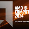 AMD又发新品了，Computex 2024 AMD究竟为大家带来了什么新品？