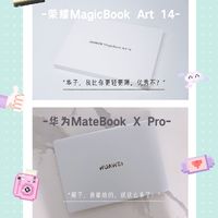 顶级轻薄笔记本之争！荣耀MagicBook Art 14 VS 华为Matebook X Pro！
