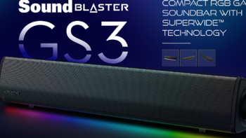 创新Sound Blaster GS3条形音箱国行版上线，支持超宽音效，RGB，24W峰值功率，售价299