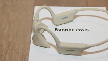 骨传导运动耳机的终极之选-南卡NANK Runner Pro 5骨传导耳机评测 