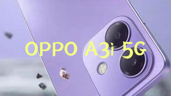 OPPO A3i 5G，平价手机也有高性能！