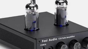 FosiAudio T20胆机功放机，超值之选