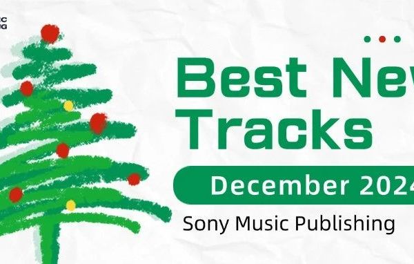 Best New Tracks | December 2024 | Sony Music Publishing