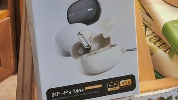 2025年有没有推荐的蓝牙耳机？｜iKF Fly Max降噪蓝牙耳机测评